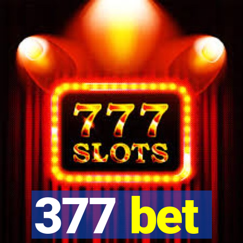 377 bet